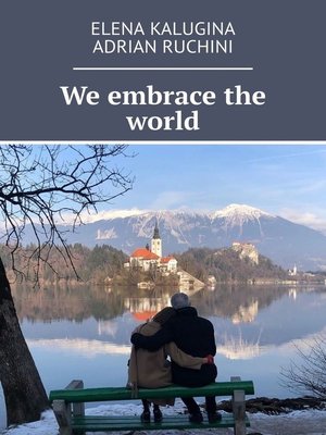cover image of We embrace the world